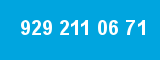 929 211 06 71